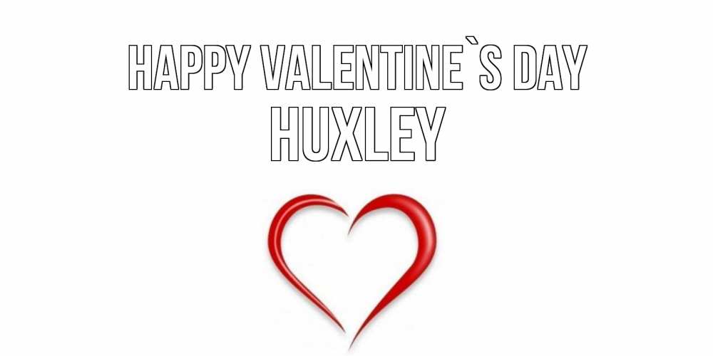 Greetings card с именем, Huxley Happy Valentine`s Day сердечко красное Greetings with text for free download 